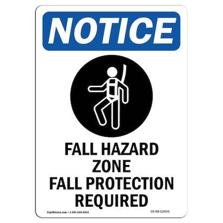 Signmission OSHA, Fall Hazard Zone Fall, 24in X 18in Rigid Plastic, 18" W, 24" H, Portrait, OS-NS-P-1824-V-12436 OS-NS-P-1824-V-12436